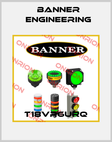 T18VP6URQ Banner Engineering