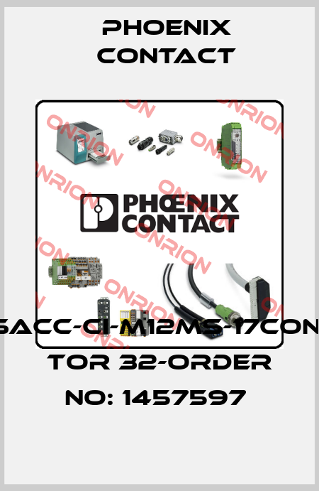 SACC-CI-M12MS-17CON- TOR 32-ORDER NO: 1457597  Phoenix Contact