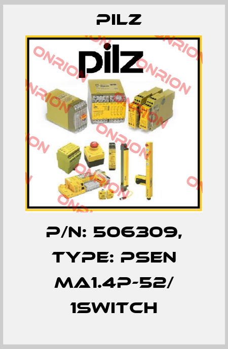 p/n: 506309, Type: PSEN ma1.4p-52/ 1switch Pilz