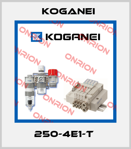 250-4E1-T  Koganei