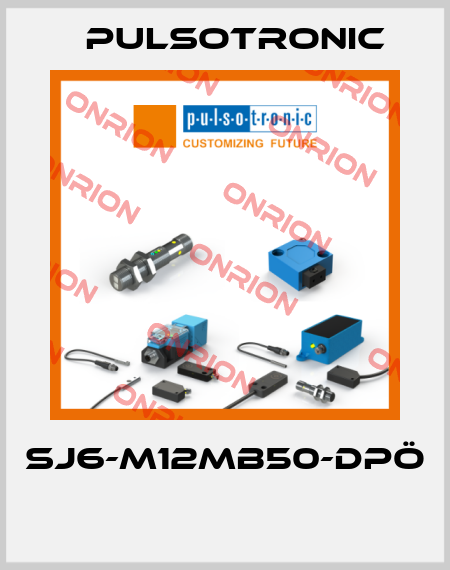 SJ6-M12MB50-DPÖ  Pulsotronic