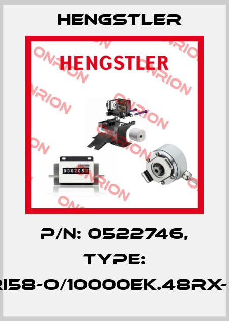 p/n: 0522746, Type: RI58-O/10000EK.48RX-S Hengstler