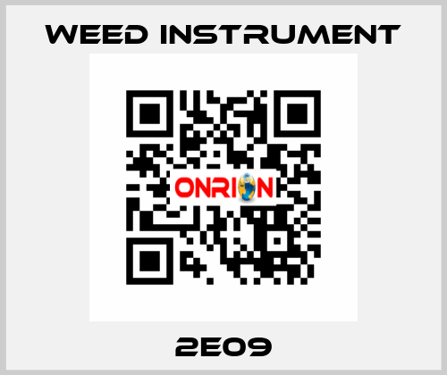 2E09 Weed Instrument