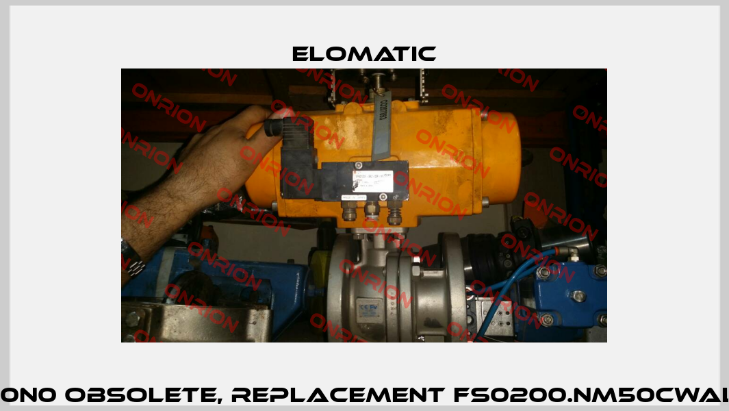 ES0200.M1A05A.00N0 obsolete, replacement FS0200.NM50CWALL.YD22SNA.00XX  Elomatic