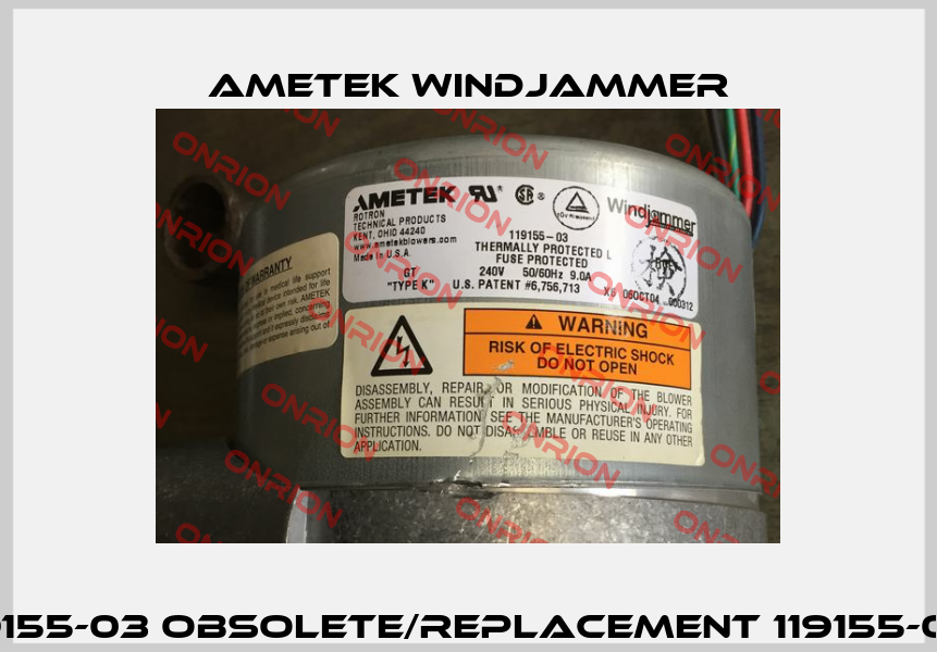 119155-03 obsolete/replacement 119155-06  Ametek Windjammer