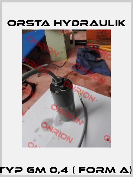 Typ GM 0,4 ( Form A)  Orsta Hydraulik