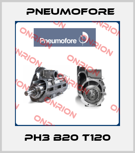 PH3 B20 T120 Pneumofore