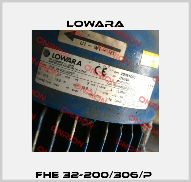 FHE 32-200/306/P  Lowara