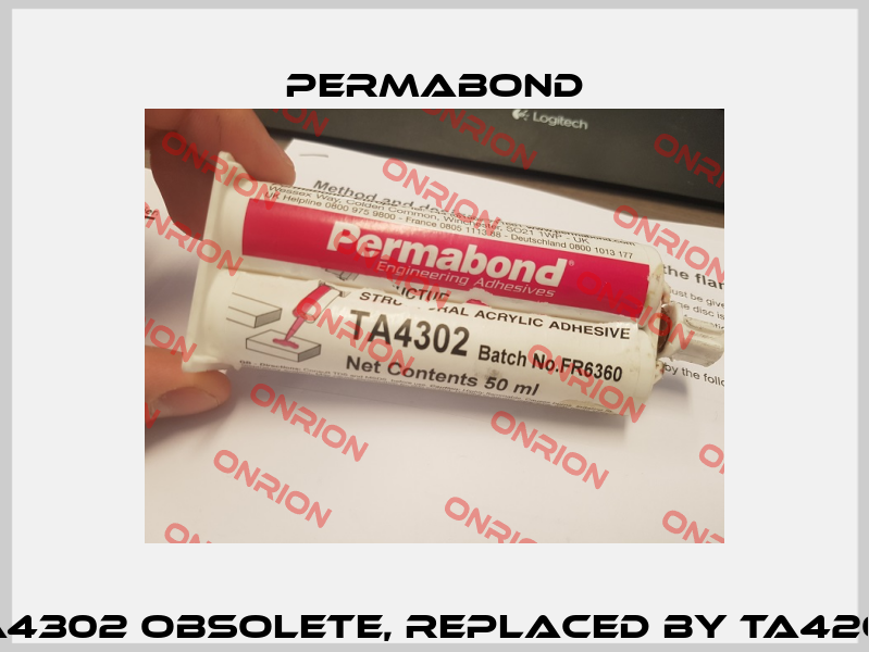 TA4302 obsolete, replaced by TA4202 Permabond
