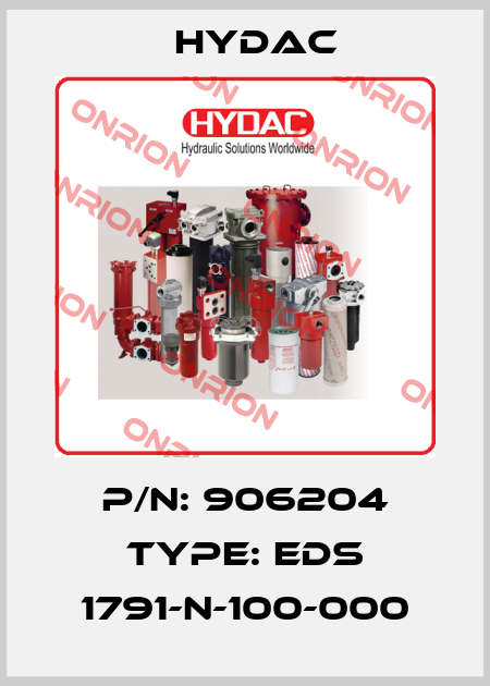 P/N: 906204 Type: EDS 1791-N-100-000 Hydac