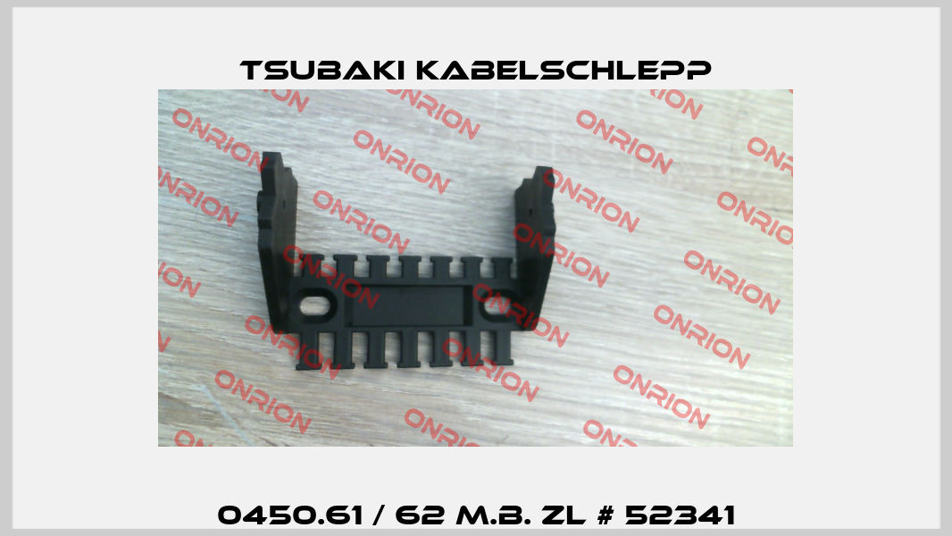 0450.61 / 62 M.B. ZL # 52341 Tsubaki Kabelschlepp