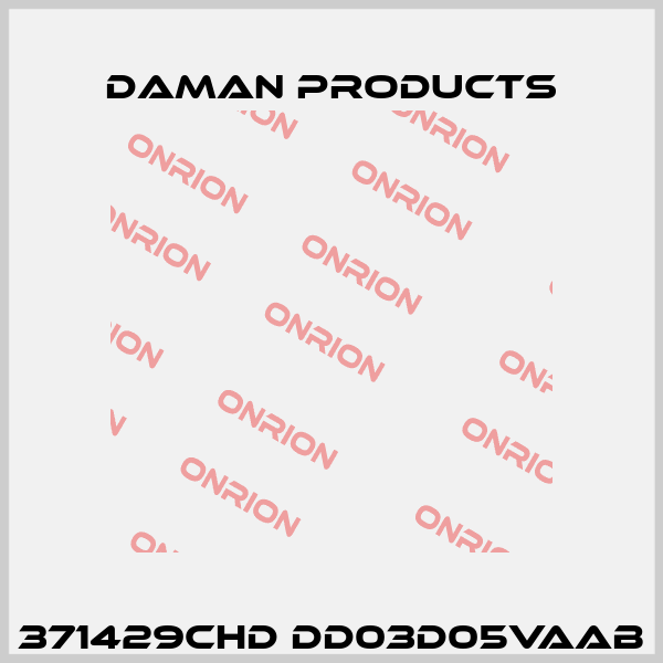 371429CHD DD03D05VAAB Daman Products