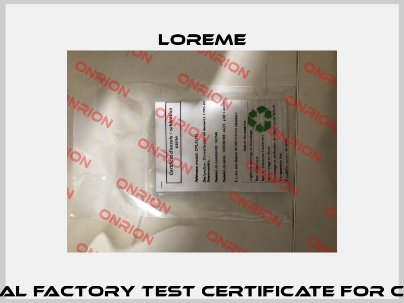 Individual factory test certificate for CPL35/R2 Loreme