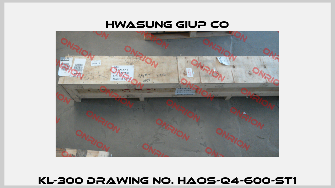 KL-300 Drawing NO. HAOS-Q4-600-ST1 HWASUNG GIUP CO