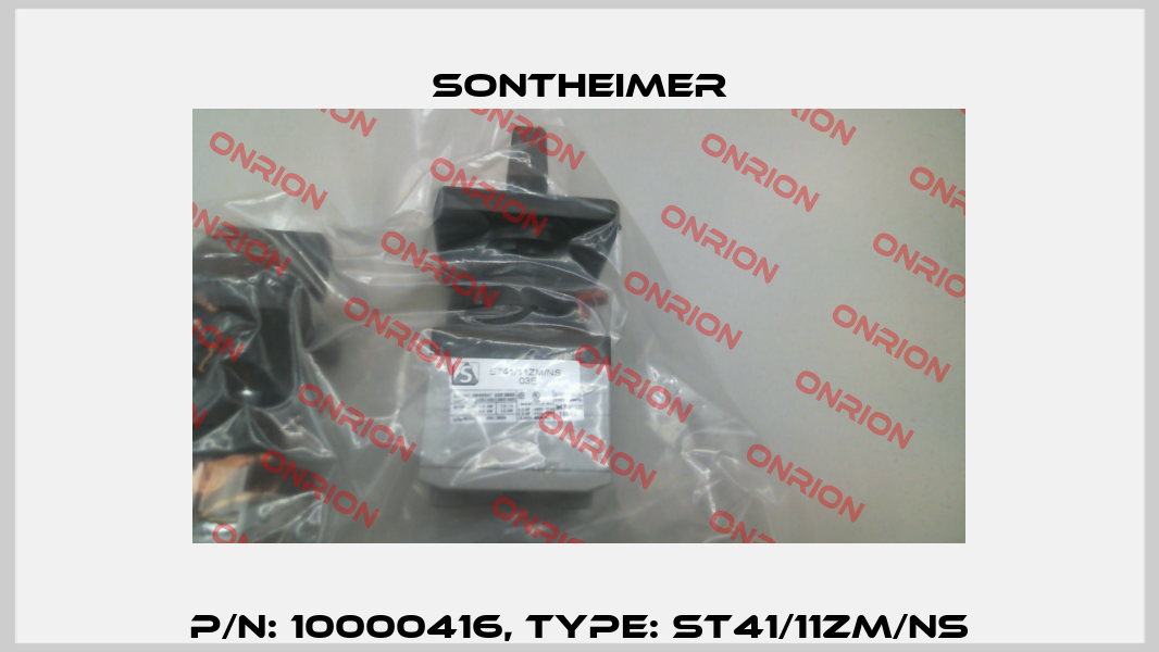 P/N: 10000416, Type: ST41/11ZM/NS Sontheimer
