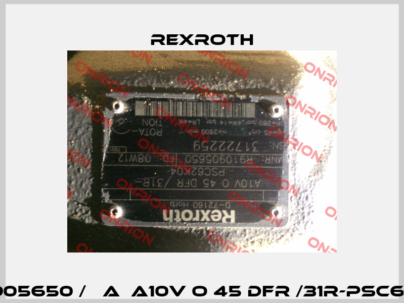 R910905650 / 	A  A10V O 45 DFR /31R-PSC62K04  Rexroth