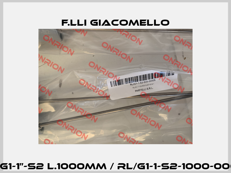 RL-G1-1”-S2 L.1000mm / RL/G1-1-S2-1000-00001 F.lli Giacomello