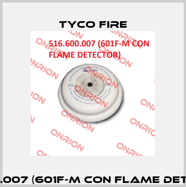 516.600.007 (601F-M CON FLAME DETECTOR) Tyco Fire