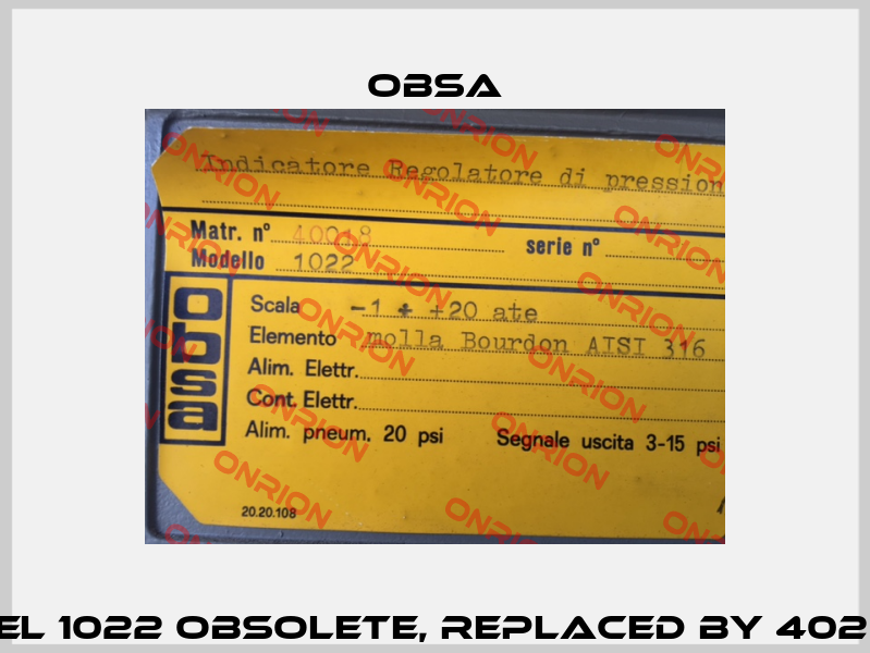 Model 1022 Obsolete, replaced by 4022 P2  OBSA