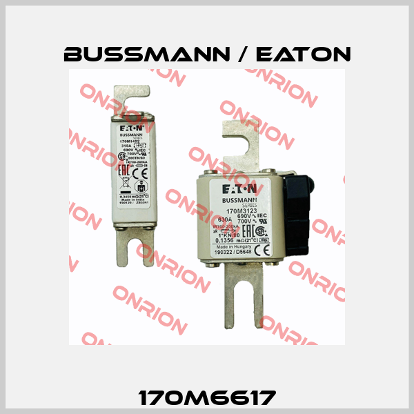 170M6617 BUSSMANN / EATON