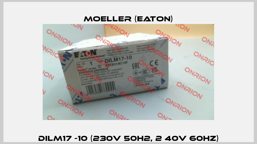 DILM17 -10 (230V 50H2, 2 40V 60HZ) Moeller (Eaton)