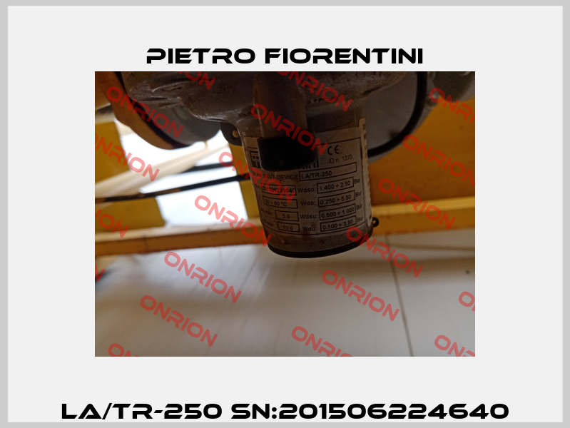 LA/TR-250 SN:201506224640 Pietro Fiorentini