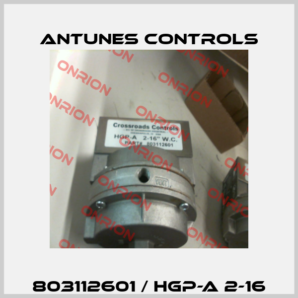 803112601 / HGP-A 2-16 ANTUNES CONTROLS