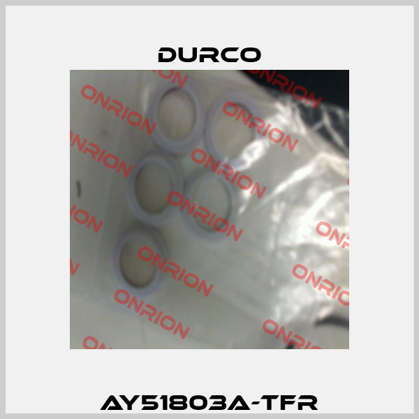 AY51803A-TFR Durco