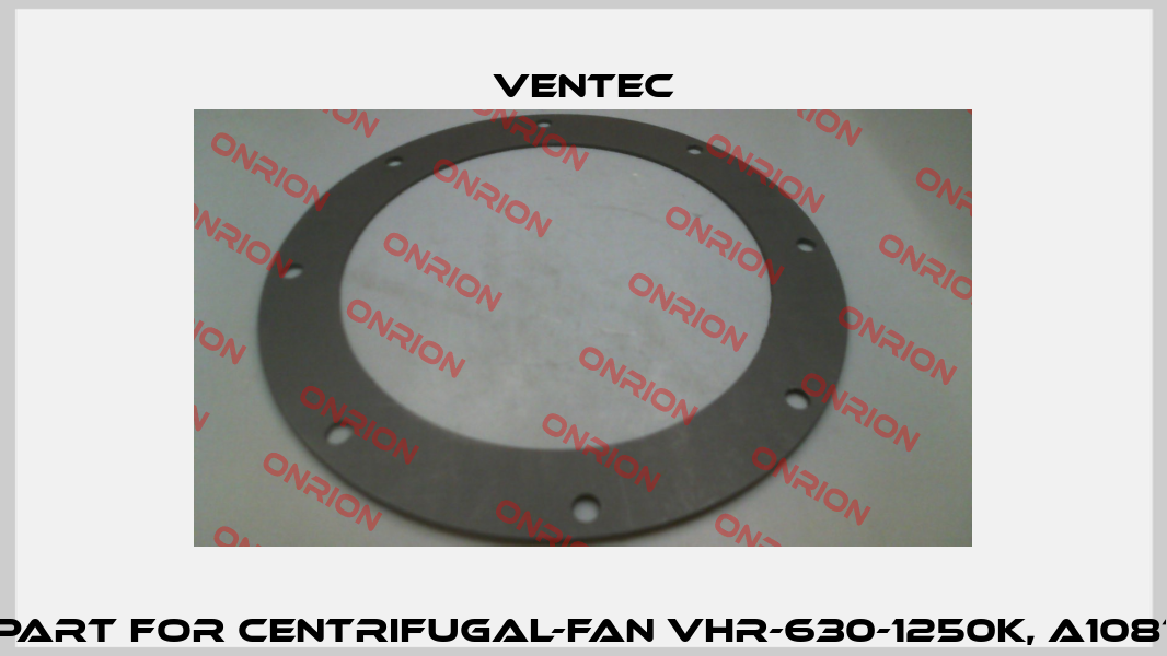Spare part for centrifugal-fan VHR-630-1250K, A108193.01.01 Ventec