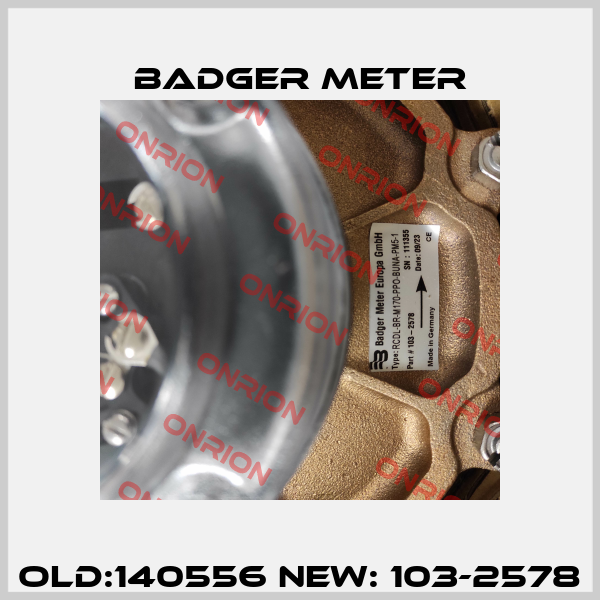 old:140556 new: 103-2578 Badger Meter