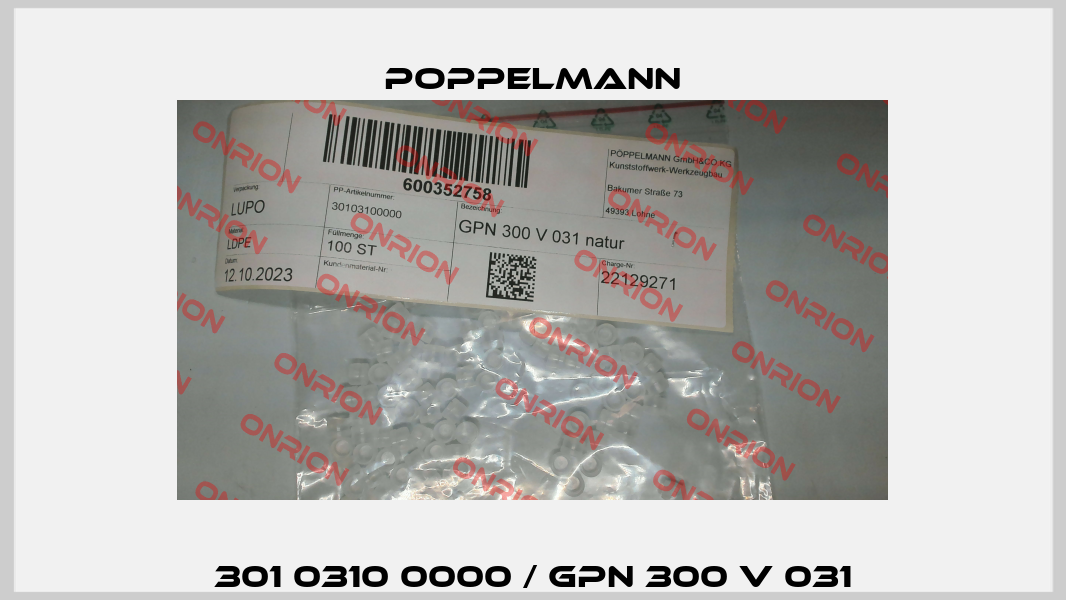 301 0310 0000 / GPN 300 V 031 Poppelmann